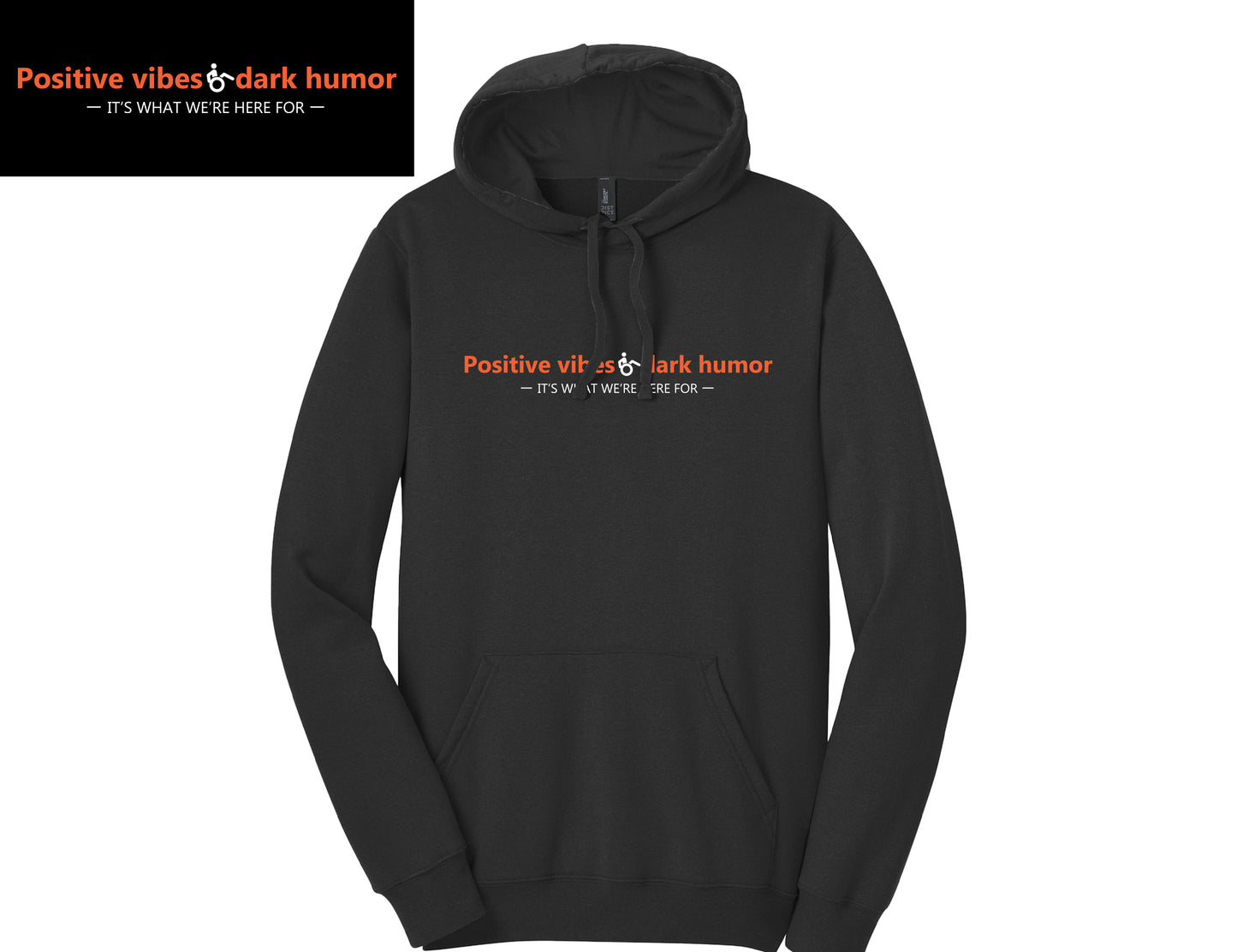 Positive Vibes Dark Humor - Hoodie
